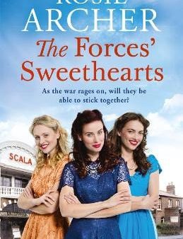 The Forces  Sweethearts: A heartwarming WW2 saga. Perfect for fans of Elaine Everest and Nancy Revell. Cheap