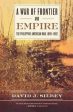 A War of Frontier and Empire: The Philippine-American War, 1899-1902 For Cheap