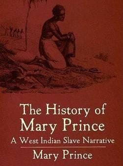 The History of Mary Prince Online now